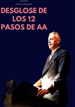 Desglose de Los 12 pasos de AA (eBook, ePUB) - Molina, Oslos