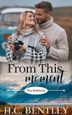 From This Moment (The Bedfords, #1) (eBook, ePUB)