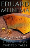 Wannabet (Flash & Shorts) (eBook, ePUB) Wannabet (Flash & Shorts) (eBook, ePUB)