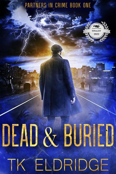 Dead & Buried (Partners in Crime, #1) (eBook, ePUB) Dead & Buried (Partners in Crime, #1) (eBook, ePUB)