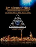 Implementing Preventive Maintenance for Industries the Right Way (1, #11) (eBook, ePUB)