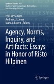Agency, Norms, Inquiry, and Artifacts: Essays in Honor of Risto Hilpinen (eBook, PDF)