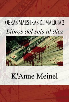 Obras Maestras de Malicia 2 (eBook, ePUB) - Meinel, K'Anne