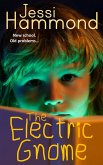 The Electric Gnome (eBook, ePUB) The Electric Gnome (eBook, ePUB)