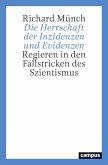 Die Herrschaft der Inzidenzen und Evidenzen (eBook, PDF)