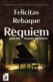 Requiem por mi mano ausente (eBook, ePUB)