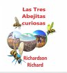 Las aventuras de tres abejitas curiosas... - Bild 1