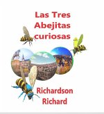 Las aventuras de tres abejitas curiosas (Spanish, #1) (eBook, ePUB)