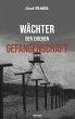 Wächter der eigenen Gefangenschaft - Bild 1