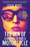 The Zen of Learning to Ride a Motorcycle (eBook, ePUB)