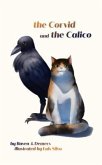 The Corvid and the Calico (eBook, ePUB)