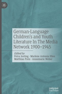 German-Language Children's and Youth Literature In The Media Network 1900-1945.