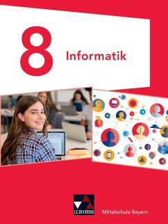 Informatik Mittelschule Bayern 8 - Dossenbach, Matthias;Ernst, Thomas;Saltarelli, Giovanni