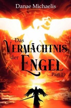 Das Vermächtnis der Engel - Michaelis, Danae