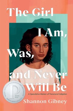 The Girl I Am, Was, and Never Will Be (eBook, ePUB) - Gibney, Shannon