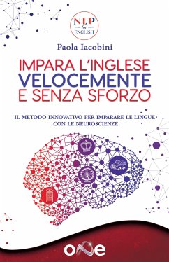 Impara l'Inglese Velocemente e Senza Sforzo (eBook, ePUB) - Iacobini, Paola