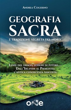 Geografia Sacra e tradizione segreta del Nord (eBook, ePUB) - Cogerino, Andrea