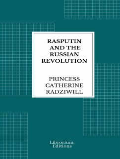 Rasputin and the Russian Revolution (eBook, ePUB) - Radziwill, Catherine