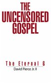 The Uncensored Gospel (eBook, ePUB)