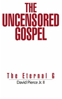 The Uncensored Gospel (eBook, ePUB) - Pierce, David