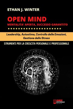 OPEN MIND - Mentalità aperta, successo garantito (eBook, ePUB) - J. Winter, Ethan