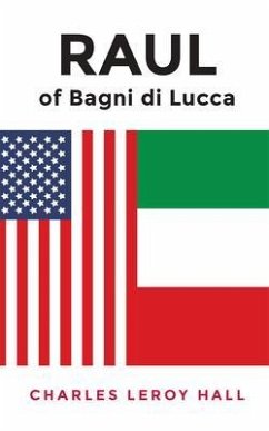RAUL of Bagni di Lucca (eBook, ePUB) - Leroy Hall, Charles