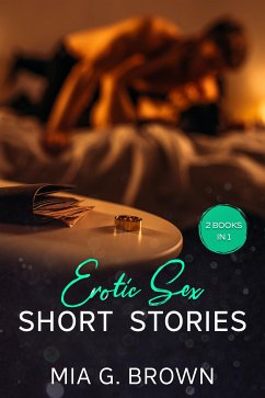 Erotic Sex Short Stories (fixed-layout eBook, ePUB) - G. Brown, Mia