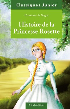 Histoire de la Princesse Rosette (eBook, ePUB) - Comtesse de Ségur