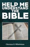 HELP ME UNDERSTAND THE BIBLE (eBook, ePUB)