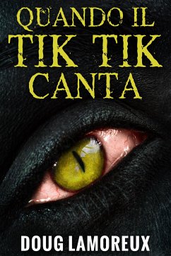 Quando il Tik Tik Canta (eBook, ePUB) - Lamoreux, Doug