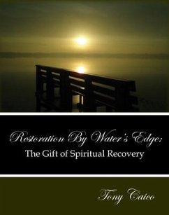 Restoration by Water's Edge (eBook, ePUB) - Caico, Tony