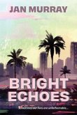 Bright Echoes (eBook, ePUB)