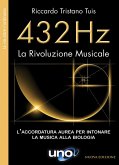 432 Hz La Rivoluzione Musicale (eBook, ePUB)