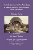 Esoteric Lessons for the First Class of the Free School for Spiritual Science at the Goetheanum (eBook, ePUB)