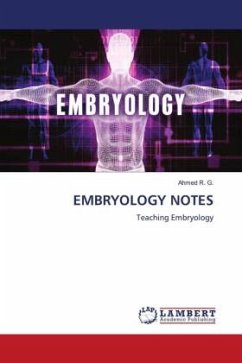 EMBRYOLOGY NOTES - R. G., Ahmed