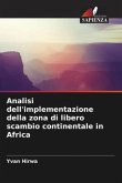 Analisi dell'implementazione della zona di libero scambio continentale in Africa