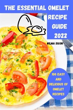 The Essential Omelet Recipe Guide 2022 - Wilma Dixon