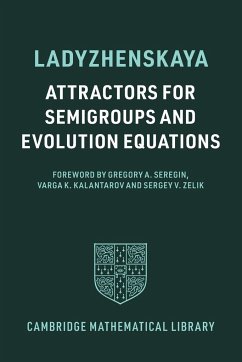 Attractors for Semigroups and Evolution Equations - Ladyzhenskaya, Olga A.