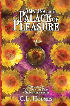 Amalina and the Palace of Pleasure - Holmes, C. L.