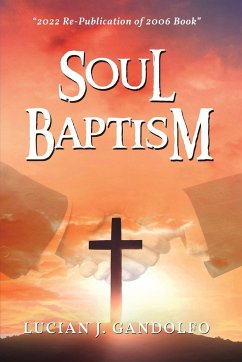 Soul Baptism - Gandolfo, Lucian J.