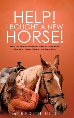 Help! I Bought a New Horse! - Hill, Meredith