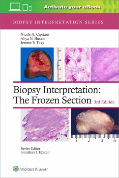 Biopsy Interpretation: The Frozen Section - Cipriani, Nicole A., MD; Husain, Aliya N.; Taxy, Jerome B.