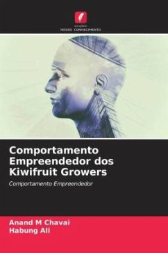 Comportamento Empreendedor dos Kiwifruit Growers - Chavai, Anand M;Ali, Habung
