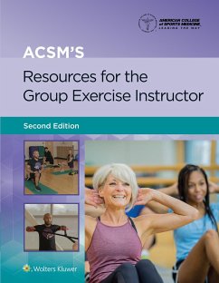 ACSM's Resources for the Group Exercise Instructor - American College of Sports Medicine (ACSM)