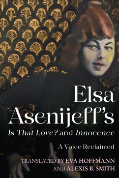 Elsa Asenijeff's Is That Love? and Innocence - Asenijeff, Elsa