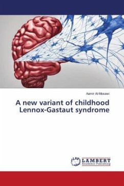 A new variant of childhood Lennox-Gastaut syndrome - Al-Mosawi, Aamir