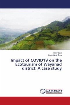 Impact of COVID19 on the Ecotourism of Wayanad district: A case study - Jose, Boby;Sony, Linsa Maria