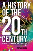 A History of the 20th Century A History of the 20th Century