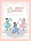 My Ballet Class Coloring & Craft Book