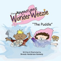 The Adventures of Wonder Weezie - The Puddle - Henderson-Kennedy, Brenda